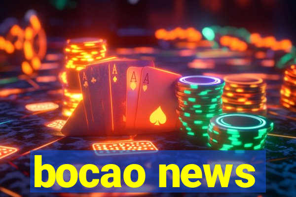 bocao news